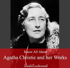 Know All About Agatha Christie and her Works (eBook, PDF) - Lockwood, Jerald