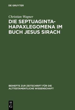 Die Septuaginta-Hapaxlegomena im Buch Jesus Sirach (eBook, PDF) - Wagner, Christian