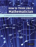 How to Think Like a Mathematician (eBook, ePUB)