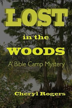 Lost in the Woods (eBook, ePUB) - Rogers, Cheryl