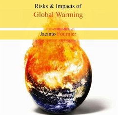 Risks & Impacts of Global Warming (eBook, PDF) - Fournier, Jacinto