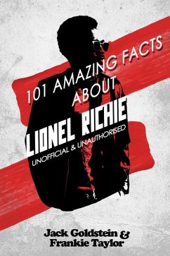 Cover 101 Amazing Facts about Lionel Richie (eBook, PDF)