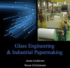 Glass Engineering & Industrial Papermaking (eBook, PDF) - Lindstrom, Janee Christiansen