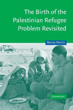 Birth of the Palestinian Refugee Problem Revisited (eBook, ePUB) - Morris, Benny