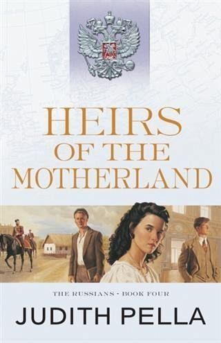Heirs of the Motherland (The Russians Book #4) (eBook, ePUB) Heirs of the Motherland (The Russians Book #4) (eBook, ePUB)