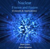 Nuclear Fission and Fusion (Concepts & Applications) (eBook, PDF)