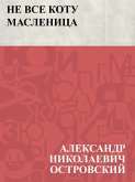 Ne vse kotu maslenica (eBook, ePUB)