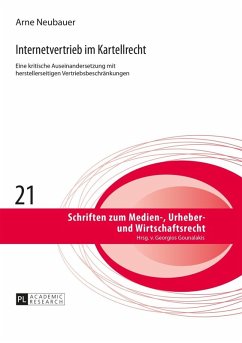 Internetvertrieb im Kartellrecht (eBook, ePUB) - Arne Neubauer, Neubauer
