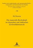 Die materielle Rechtskraft im deutschen und tuerkischen Zivilverfahrensrecht (eBook, PDF)