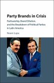 Party Brands in Crisis (eBook, ePUB)