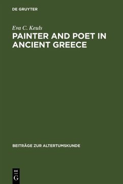 Painter and Poet in Ancient Greece (eBook, PDF) - Keuls, Eva C.