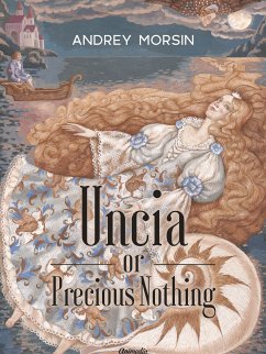 Uncia or Precious Nothing (eBook, ePUB) - Morsin, Andrey