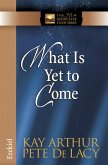 What Is Yet to Come (eBook, ePUB)