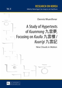 Study of Hypertexts of Kuunmong a e a , Focusing on Kuullu a e / Kuun'gi a e e (eBook, ePUB) - Dennis Wuerthner, Wuerthner