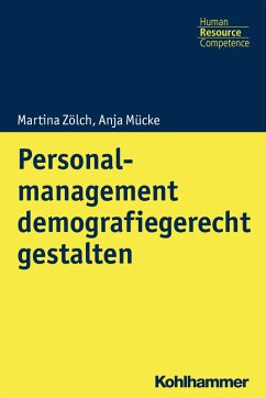 Personalmanagement demografiegerecht gestalten (eBook, PDF) - Zölch, Martina; Mücke, Anja