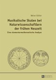 Musikalische Skalen bei Naturwissenschaftlern der fruehen Neuzeit (eBook, PDF)