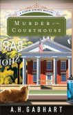 Murder at the Courthouse (The Hidden Springs Mysteries Book #1) (eBook, ePUB)