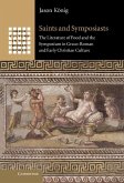 Saints and Symposiasts (eBook, ePUB) Saints and Symposiasts (eBook, ePUB)