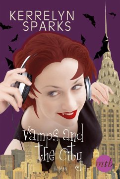 Vamps and the City / Vampirreihe Bd.2 (eBook, ePUB) - Sparks, Kerrelyn
