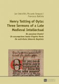Henry Totting of Oyta: Three Sermons of a Late Medieval Intellectual (eBook, ePUB)