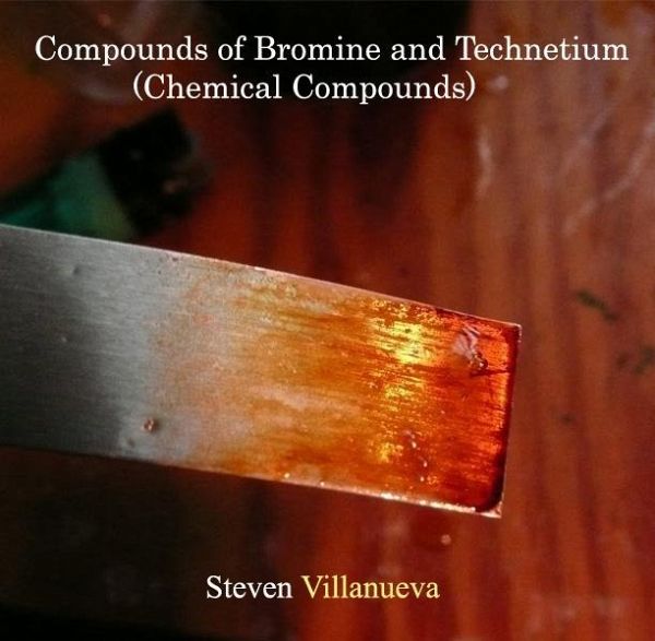 Compounds of Bromine and Technetium (Chemical Compounds) (eBook, PDF)