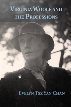 Virginia Woolf and the Professions (eBook, ePUB) - Chan, Evelyn Tsz Yan