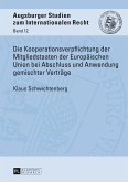 Die Kooperationsverpflichtung der Mitgliedstaaten der Europaeischen Union bei Abschluss und Anwendung gemischter Vertraege (eBook, PDF)