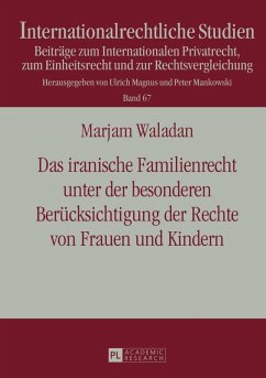 Das iranische Familienrecht unter der besonderen Beruecksichtigung der Rechte von Frauen und Kindern (eBook, PDF) - Waladan, Marjam