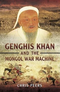 Genghis Khan and the Mongol War Machine (eBook, ePUB) - Peers, Chris