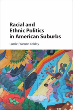 Racial and Ethnic Politics in American Suburbs (eBook, PDF) - Frasure-Yokley, Lorrie