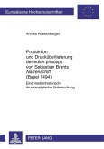 Produktion und Druckueberlieferung der editio princeps von Sebastian Brants Narrenschiff (Basel 1494) (eBook, PDF)