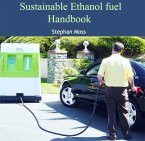 Sustainable Ethanol fuel Handbook (eBook, PDF)