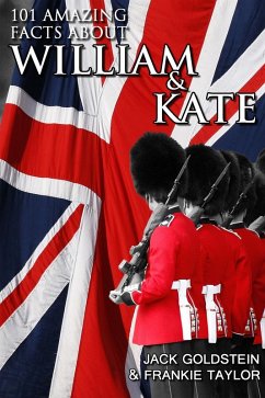 Cover 101 Amazing Facts about William and Kate (eBook, ePUB)