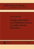 Vortraege und Aufsaetze zur lateinischen Literatur der Antike und des Mittelalters (eBook, PDF)