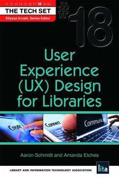 User Experience (UX) Design for Libraries (eBook, ePUB) - Schmidt, Aaron; Etches, Amanda