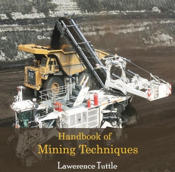 Handbook of Mining Techniques (eBook, PDF) Handbook of Mining Techniques (eBook, PDF)