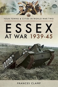 Cover Essex at War, 1939-45 (eBook, ePUB)