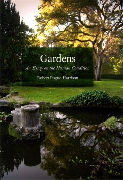 Gardens (eBook, PDF) - Robert Pogue Harrison, Harrison