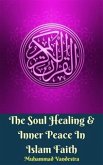 The Soul Healing & Inner Peace In Islam Faith (eBook, PDF)