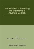 New Frontiers of Processing and Engineering in Advanced Materials (eBook, PDF)