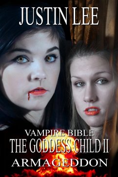 Goddess Child II [Vampire Bible] (eBook, ePUB) - Lee, Justin