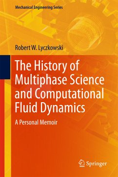The History of Multiphase Science and Computational Fluid Dynamics (eBook, PDF) - Lyczkowski, Robert W.