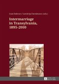 Intermarriage in Transylvania, 1895-2010 (eBook, ePUB)