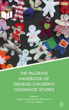 The Palgrave Handbook of Disabled Children&quote;s Childhood Studies (eBook, PDF)