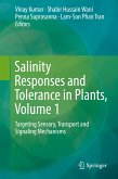 Salinity Responses and Tolerance in Plants, Volume 1 (eBook, PDF)