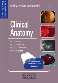 Clinical Anatomy (eBook, PDF) - Evans, Edward; Moxham, Bernard; Newell, Richard; Santer, Robert