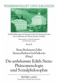 Die unbekannte Edith Stein: Phaenomenologie und Sozialphilosophie (eBook, PDF)