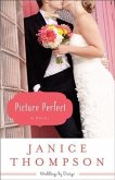 Picture Perfect (Weddings by Design Book #1) (eBook, ePUB)