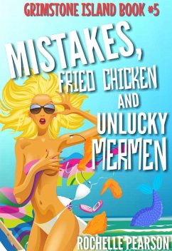 Cover Mistakes, Fried Chicken and Unlucky Mermen (Grimstone Island) (eBook, ePUB)
