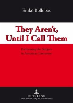 They Aren't, Until I Call Them (eBook, PDF) - Bollobas, Eniko